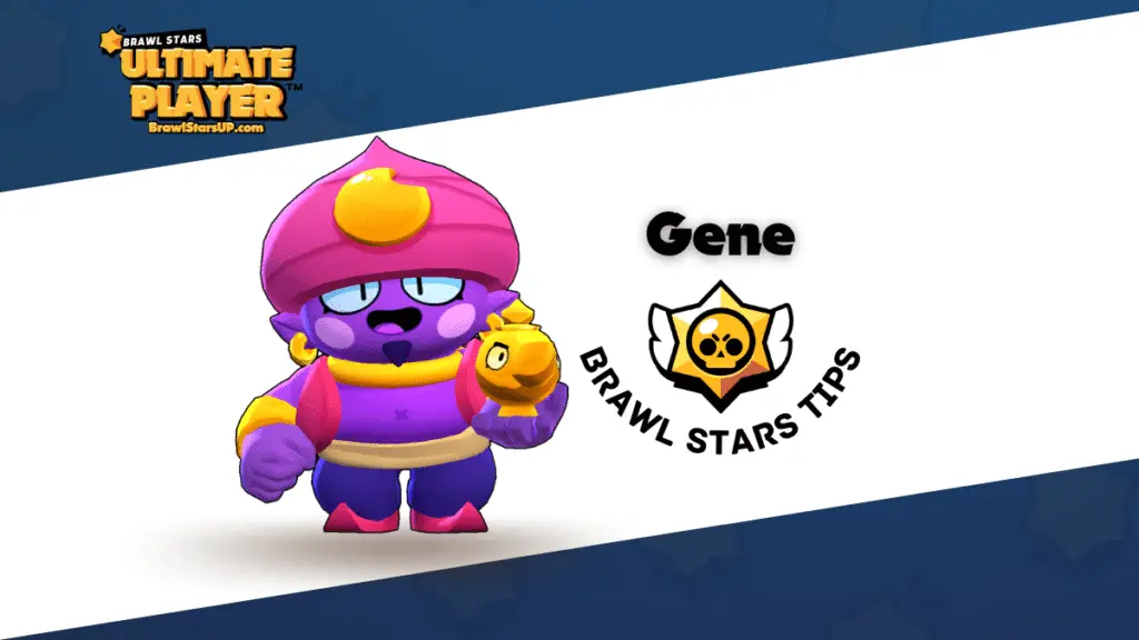 20 Tips To Play With Against Gene Brawl Stars Up - brawl stars gene normal attack
