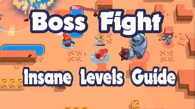 Boss Fight Insane Levels Guide Updated Brawl Stars Up - brawl stars boss fight insane levels