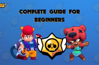 Complete Brawl Stars Guide for Beginners